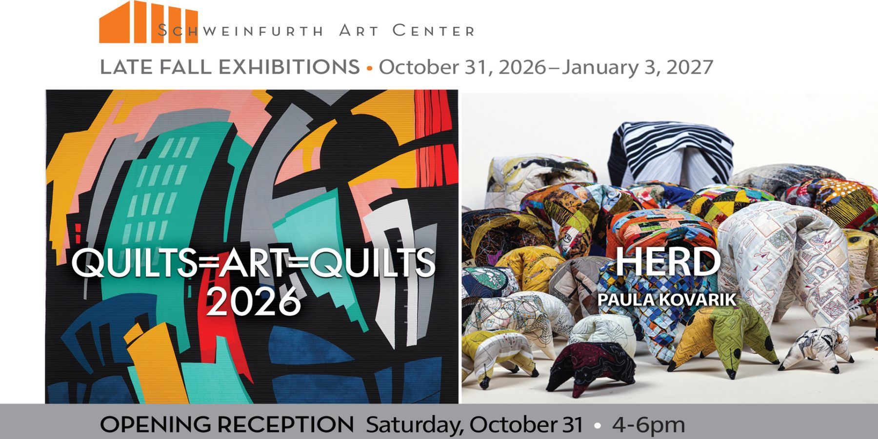 Quilts=Art=Quilts and HERD Opening Reception - October 31, 2026 promotional image