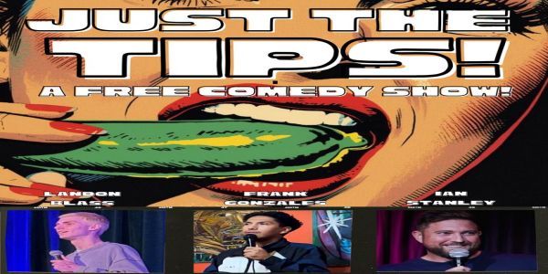 JUST THE TIPS: A free comedy show at Liquid Laughs Underground! promotional image