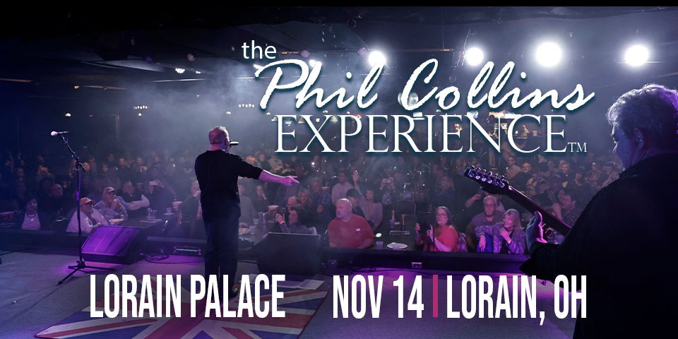 The Phil Collins Experience at the Lorain Palace Theatre on November 14th promotional image