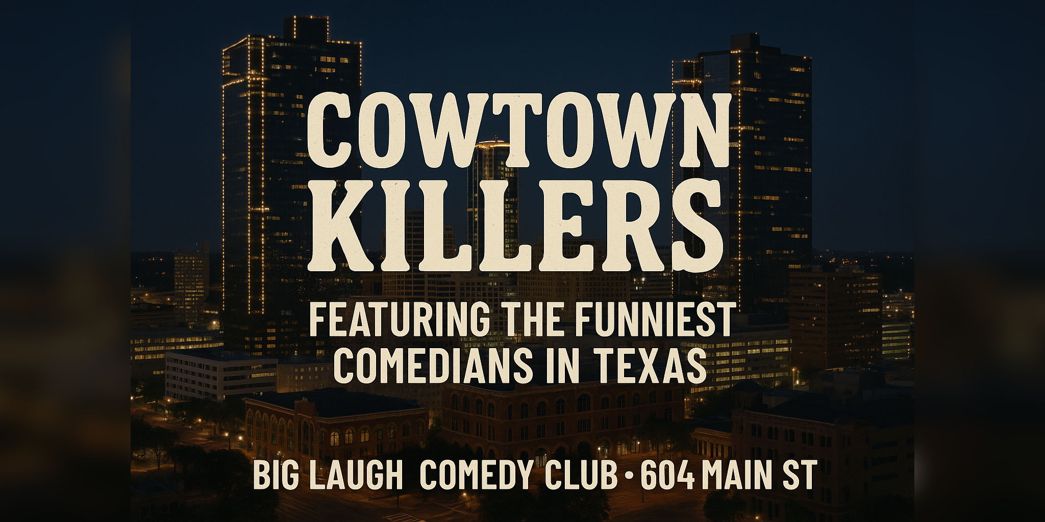 Cowtown Killers: A Stand-Up Stampede [FRIDAY Night Edition] promotional image