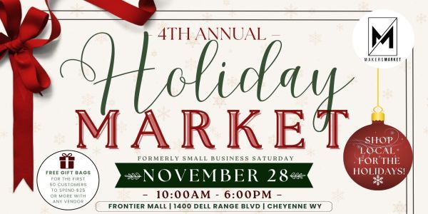 The 4th Annual Holiday Market - November 28th @ Frontier Mall | Cheyenne, WY promotional image