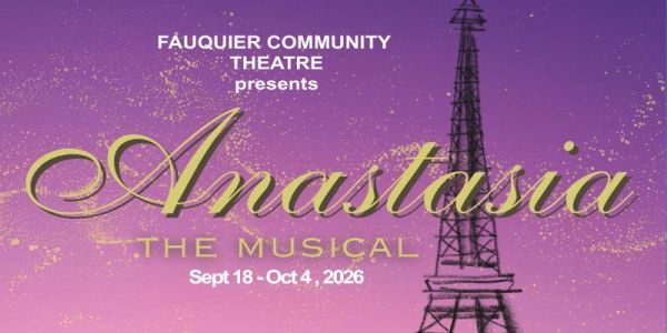 Fauquier Community Theatre presents Anastasia: The Musical from September 18 - October 4, 2026 - 19/9 promotional image
