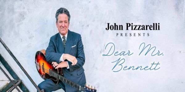 John Pizzarelli Presents "Dear Mr. Bennett" promotional image