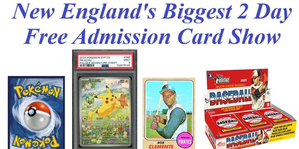 New England's Biggest 2 Day Free Admission Card Show promotional image