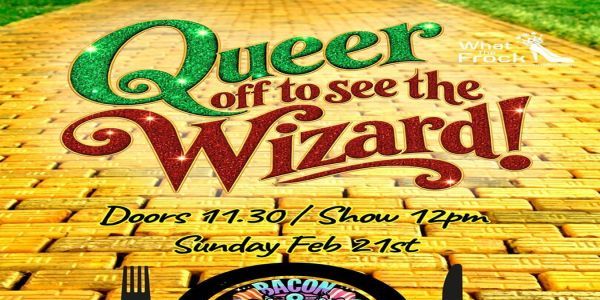 Queer Off to see the Wizard - Bacon and L'eggs all-ages Drag Brunch promotional image