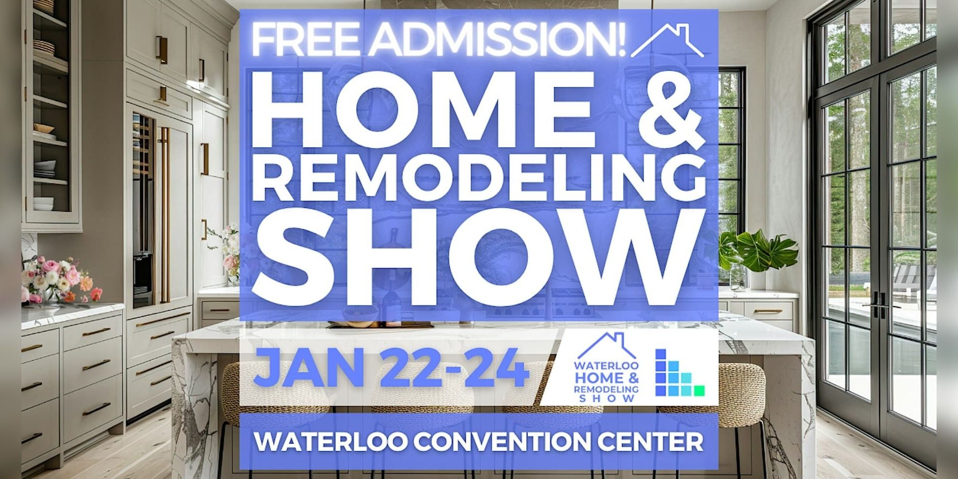FREE Waterloo Home & Remodeling Show, January 2027 promotional image